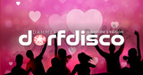 Dahmer Dorfdisco - Valentine´s Edition