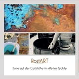 Kunstkurs zweitägig, RostART - Kurs (inkl. Material 250€)
