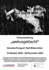 Fotoausstellung "unAusgelöscht" von Ralf Mittermüller
